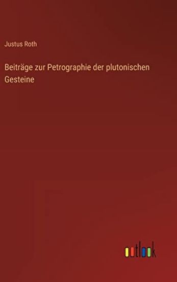 Beiträge zur Petrographie der plutonischen Gesteine