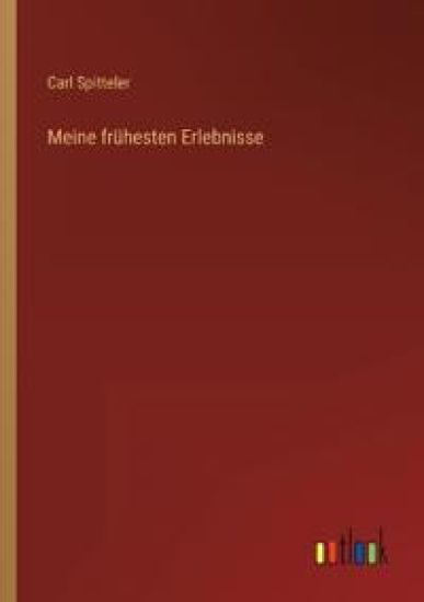 Meine frühesten Erlebnisse