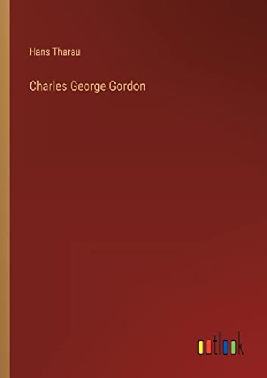Charles George Gordon