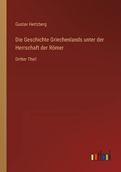 Die Geschichte Griechenlands unter der Herrschaft der Römer