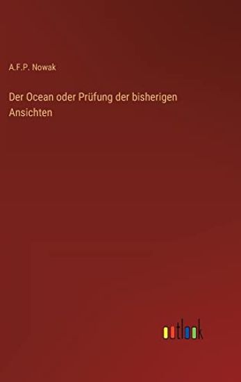 Der Ocean oder Prüfung der bisherigen Ansichten