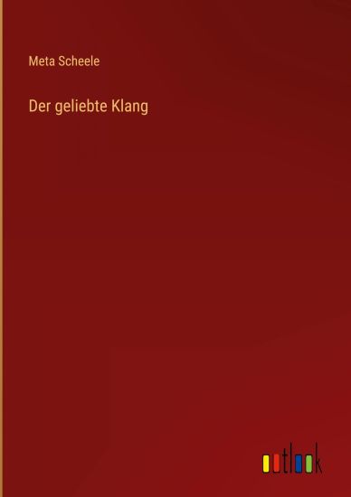 Der geliebte Klang