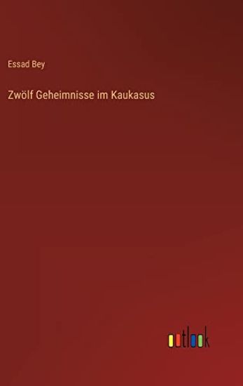 Zwölf Geheimnisse im Kaukasus