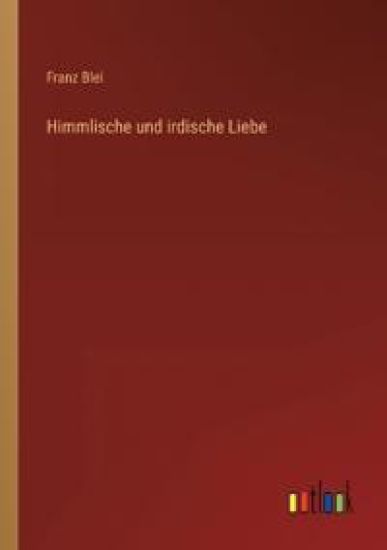 Himmlische und irdische Liebe