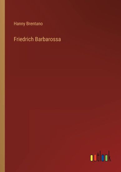 Friedrich Barbarossa