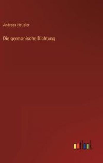 Die germanische Dichtung