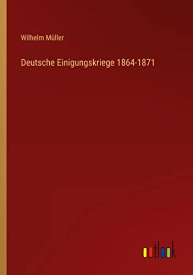 Deutsche Einigungskriege 1864-1871