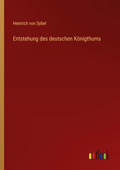 Entstehung des deutschen Königthums