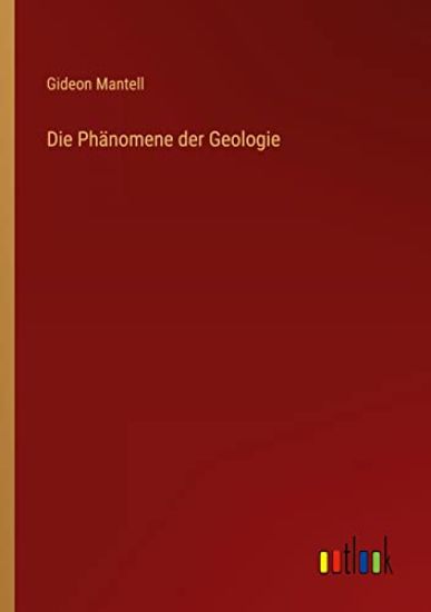 Die Phänomene der Geologie