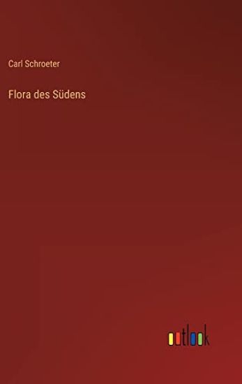Flora des Südens