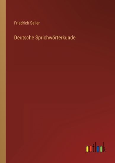 Deutsche Sprichwörterkunde