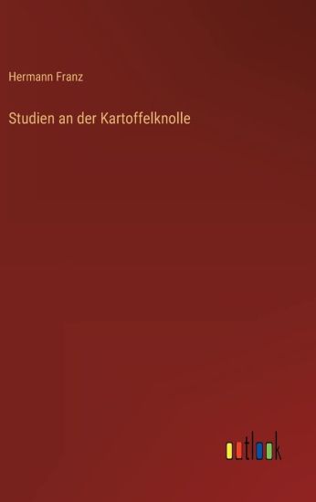 Studien an der Kartoffelknolle
