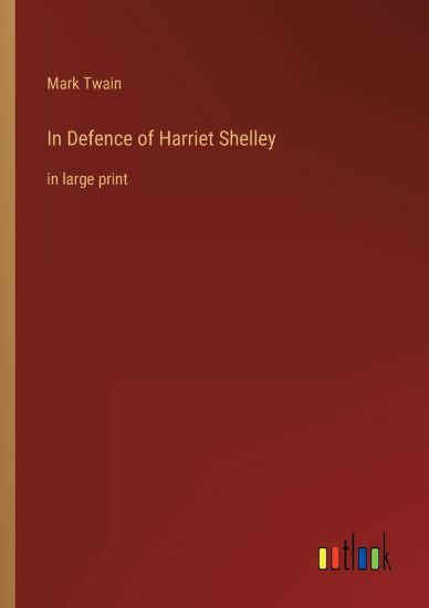 In Defence of Harriet Shelley