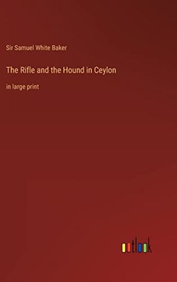 The Rifle and the Hound in Ceylon