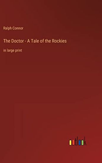 The Doctor - A Tale of the Rockies
