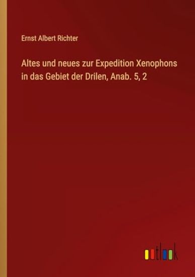 Altes und neues zur Expedition Xenophons in das Gebiet der Drilen, Anab. 5, 2