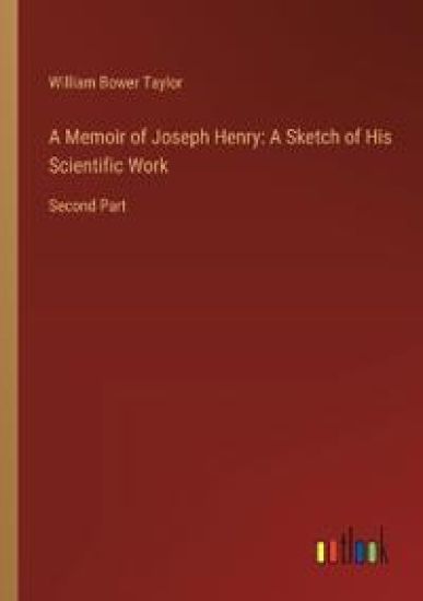 A Memoir of Joseph Henry