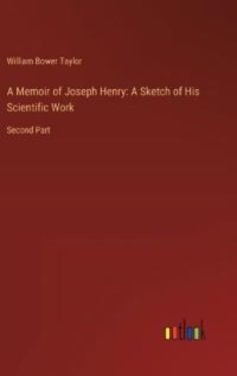 A Memoir of Joseph Henry