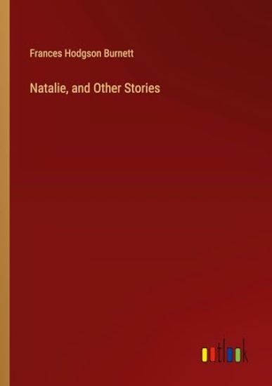 Natalie, and Other Stories