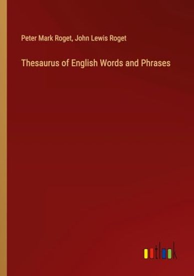 Thesaurus of English Words and Phrases