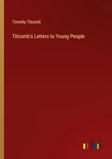 Titcomb's Letters to Young People