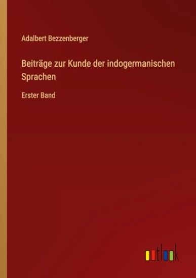 Beiträge zur Kunde der indogermanischen Sprachen