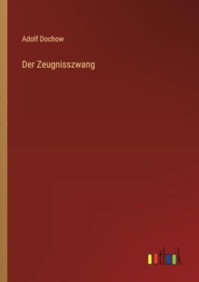Der Zeugnisszwang