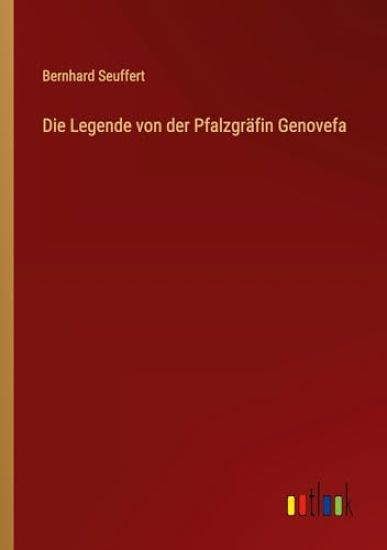 Die Legende von der Pfalzgr?fin Genovefa