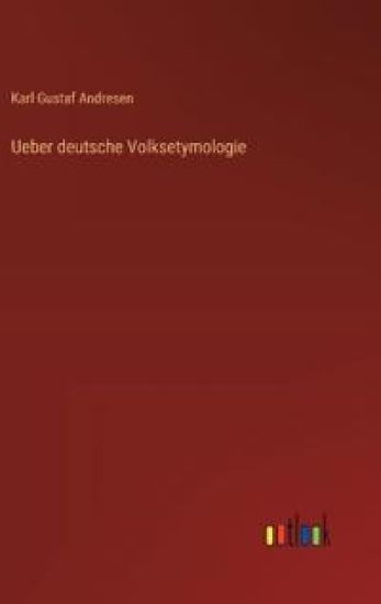 Ueber deutsche Volksetymologie