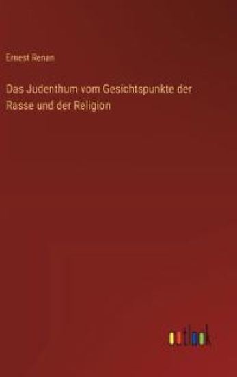Das Judenthum vom Gesichtspunkte der Rasse und der Religion