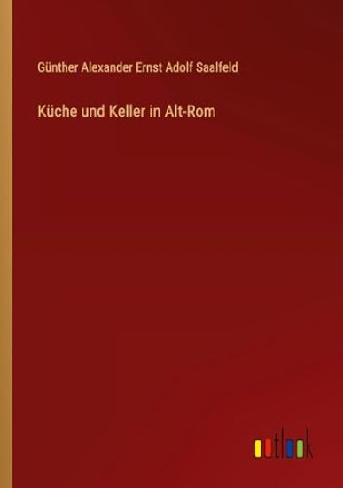 Küche und Keller in Alt-Rom
