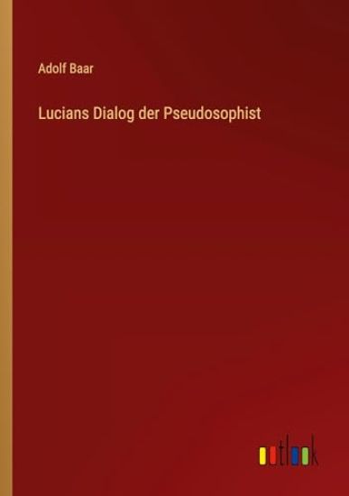 Lucians Dialog der Pseudosophist