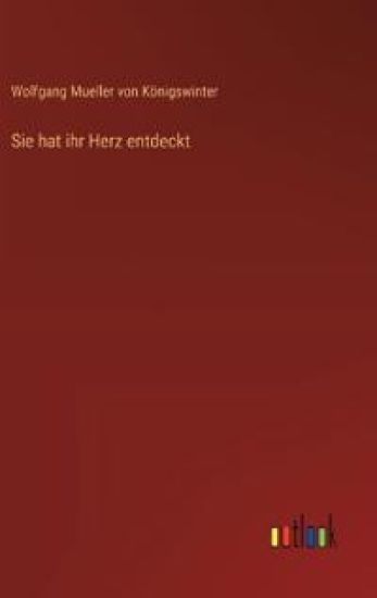 Sie hat ihr Herz entdeckt