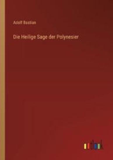 Die Heilige Sage der Polynesier