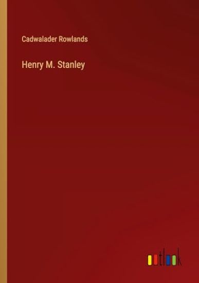Henry M. Stanley
