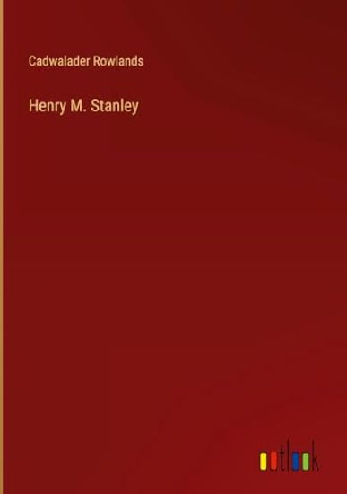 Henry M. Stanley