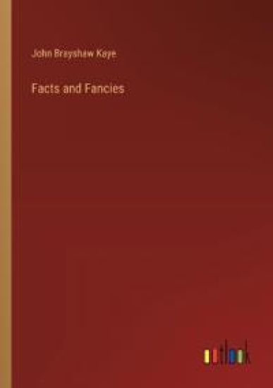 Facts and Fancies