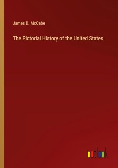 The Pictorial History of the United States