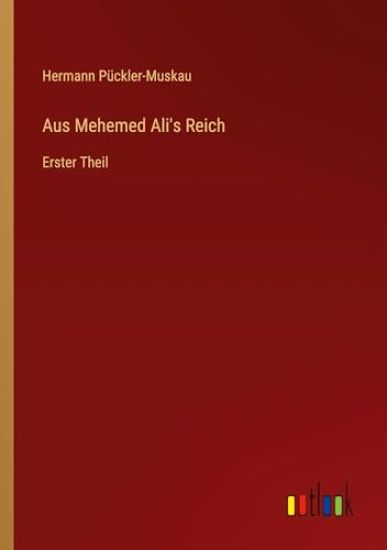 Aus Mehemed Ali's Reich