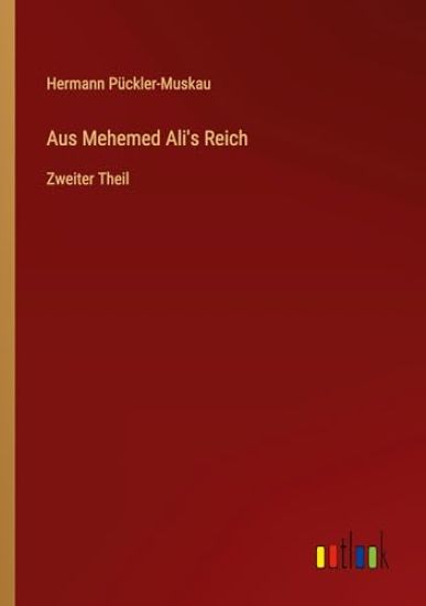 Aus Mehemed Ali's Reich
