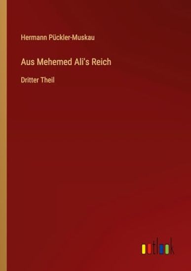 Aus Mehemed Ali's Reich