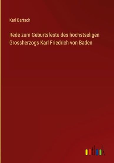 Rede zum Geburtsfeste des höchstseligen Grossherzogs Karl Friedrich von Baden