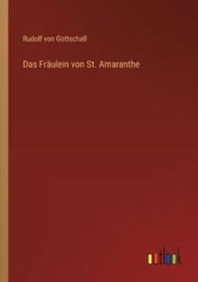 Das Fräulein von St. Amaranthe