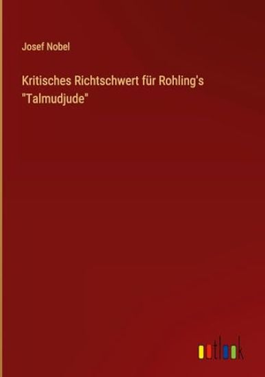 Kritisches Richtschwert für Rohling's "Talmudjude"