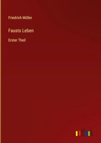 Fausts Leben
