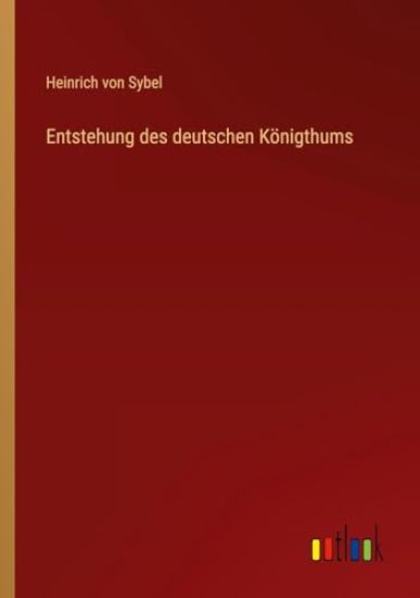 Entstehung des deutschen Königthums