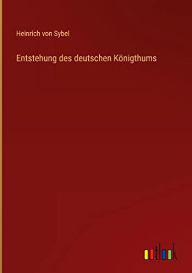 Entstehung des deutschen Königthums