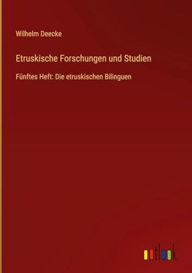 Etruskische Forschungen und Studien