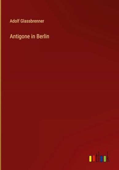 Antigone in Berlin