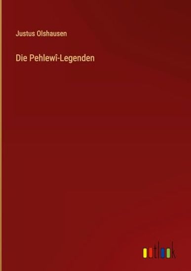 Die Pehlew?-Legenden